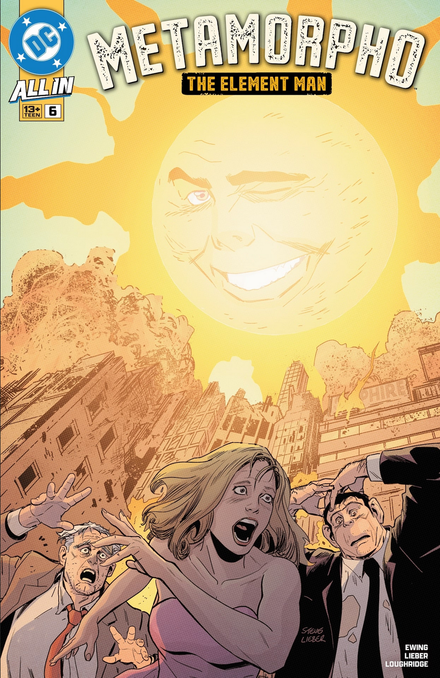 The cover for Metamorpho: The Element Man #6, by Steve Lieber and Lee Loughridge. Stagg, Sapphire and Java run in terror as the city burns around them, because the sun is seemingly too close to Earth, vast in the sky above. Also, the sun has Rex's winking, smiling face.