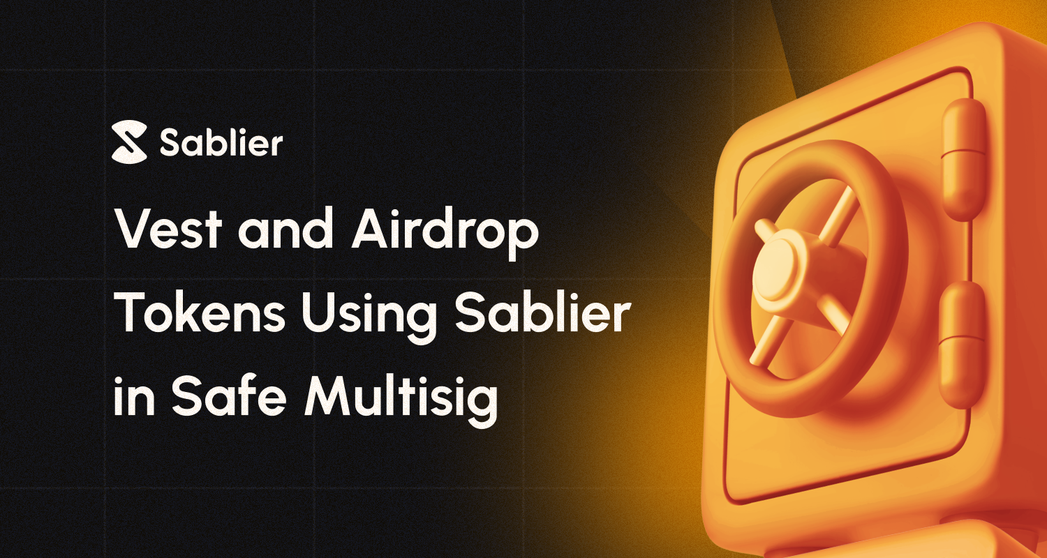 Vest and Airdrop Tokens Using Sablier in Safe Multisig