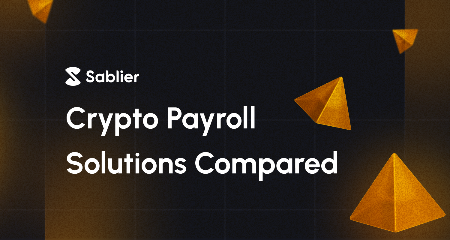 Crypto Payroll Solutions Compared: Sablier vs Traditional Tools