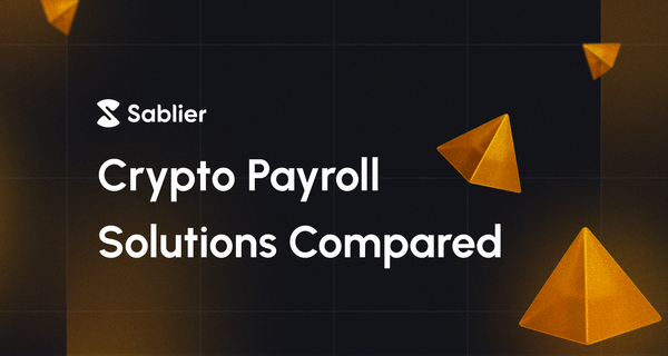 Crypto Payroll Solutions Compared: Sablier vs Traditional Tools