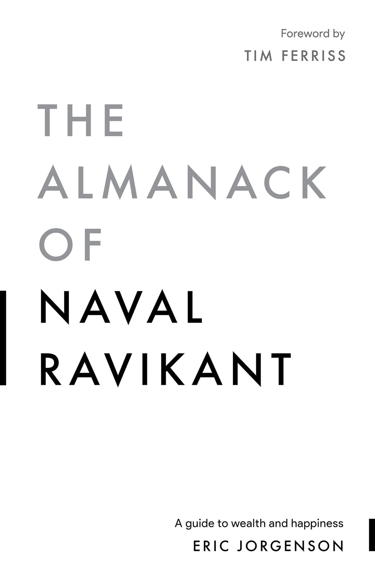 Almanack Of Naval Ravikant - Eric Jorgenson