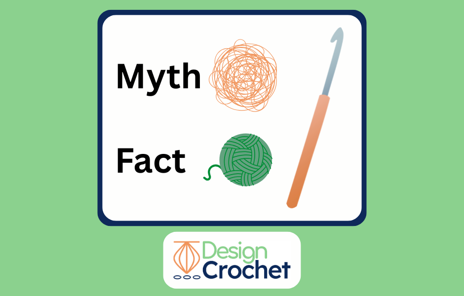 Myth vs Fact about Crocheters