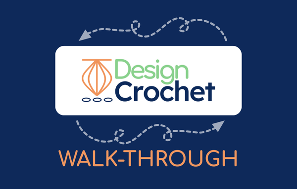 Design Crochet: A Walk-through for First‑time Users