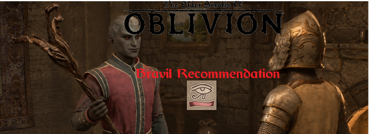 Oblivion Remastered: Bravil Recommendation Guide