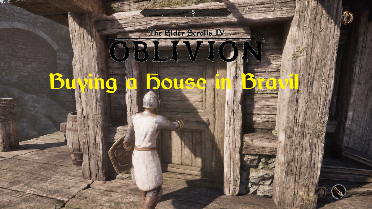 Oblivion Remastered: Buying a House in Bravil