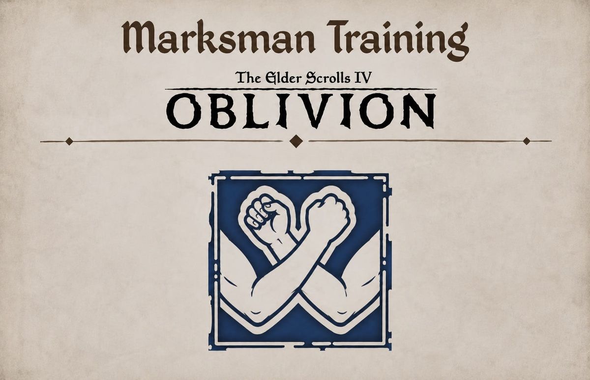 Oblivion Remastered: Marksman Training Guide