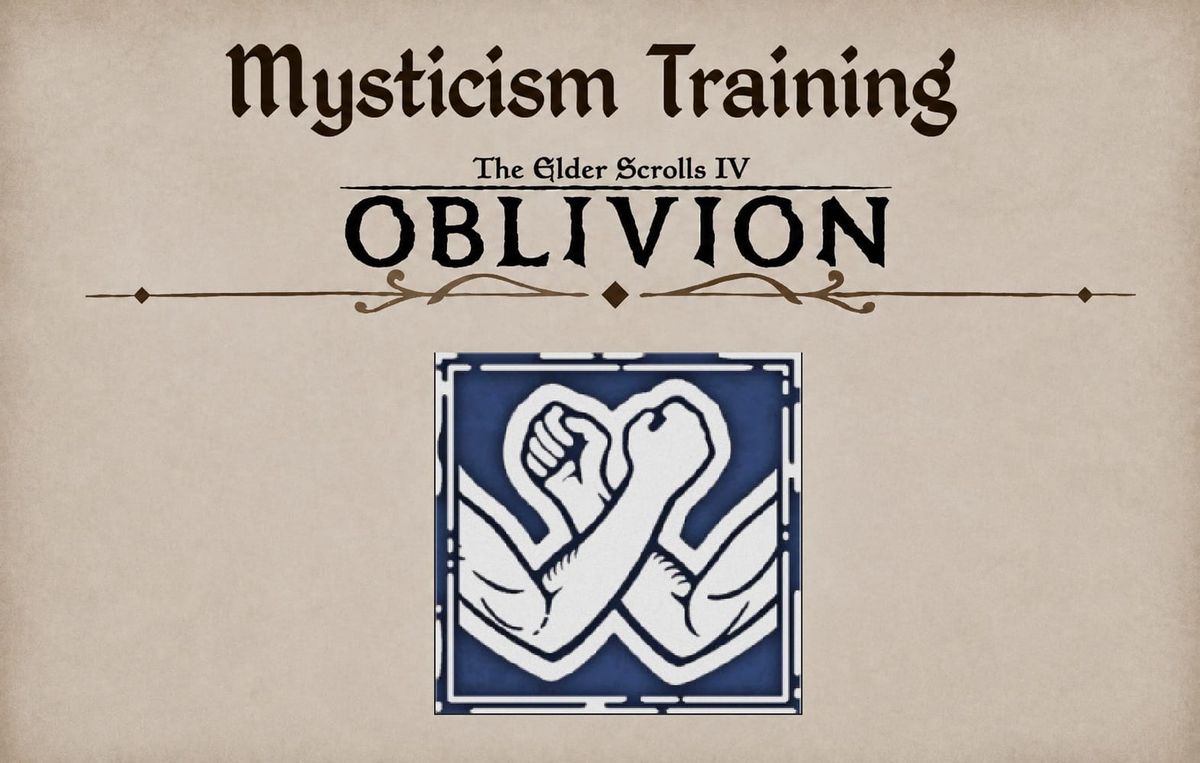 Oblivion Remastered: Mysticism Training Guide