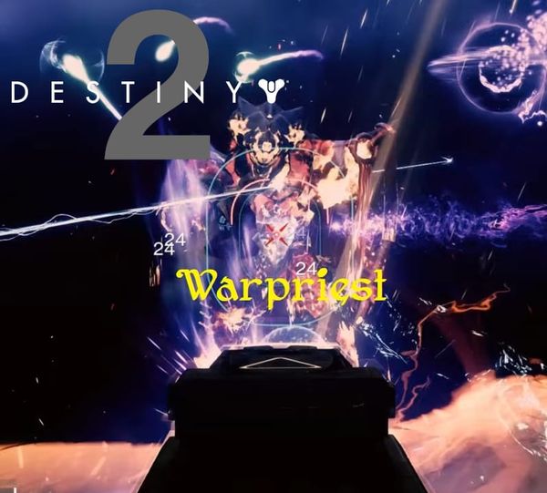 Destiny 2: Pantheon 2.0 Warpriest Guide