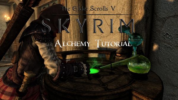 Elder Scrolls V: Skyrim – Alchemy Tutorial Guide