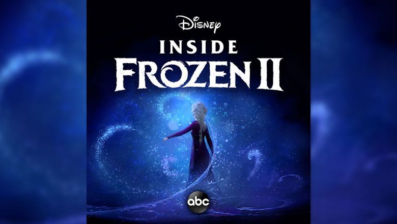 ABC Audio Presents Brand-New "Inside Frozen 2" Podcast