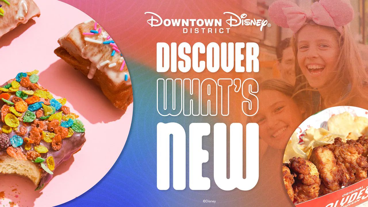 Downtown Disney Announces Delicious New Experiences