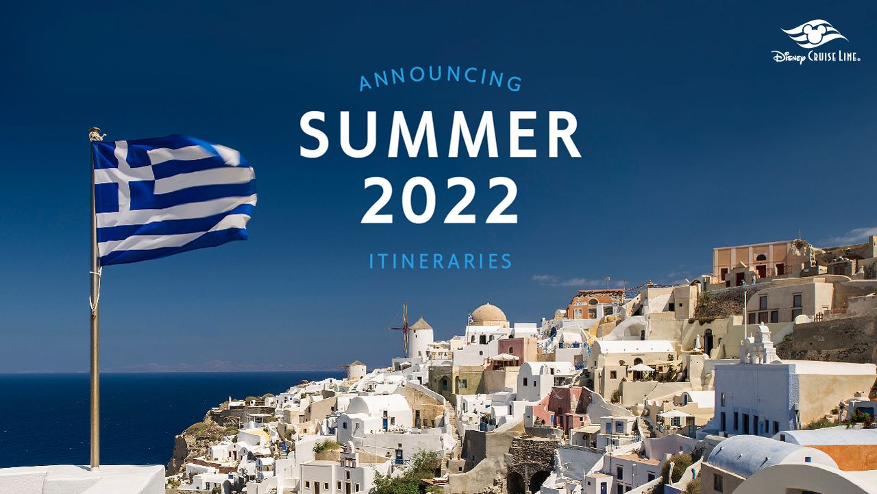 Disney Cruise Line Reveals New Destinations and Itineraries for Summer 2022 (Greece, Alaska, and More)