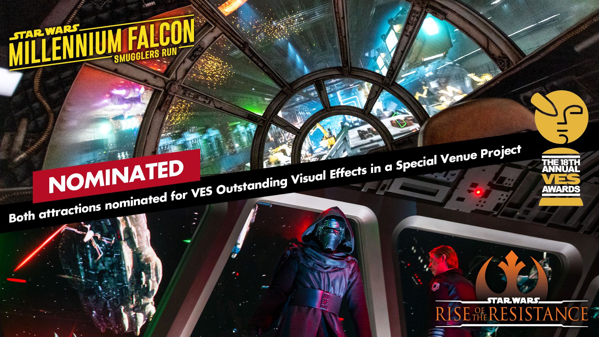 Millennium Falcon: Smugglers Run and Star Wars: Rise of the Resistance have been nominated in the 18th Annual VES Awards