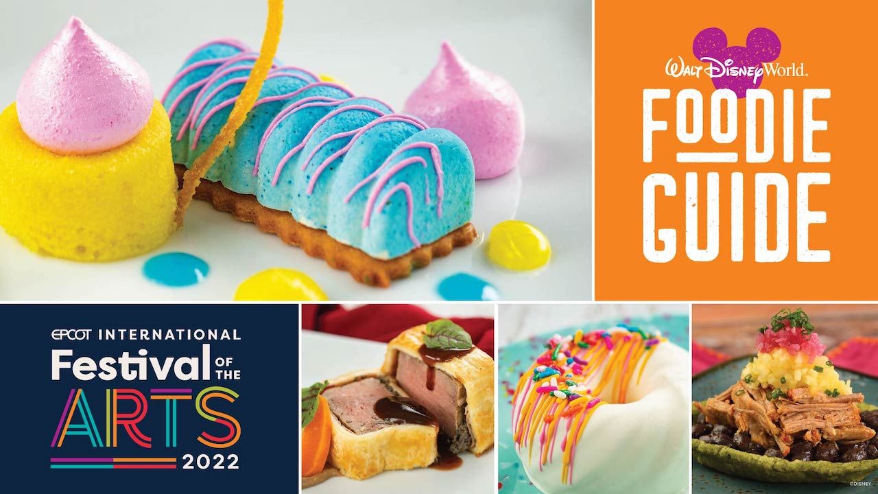 Foodie Guide to the 2022 EPCOT International Festival of the Arts Premiering Jan. 14