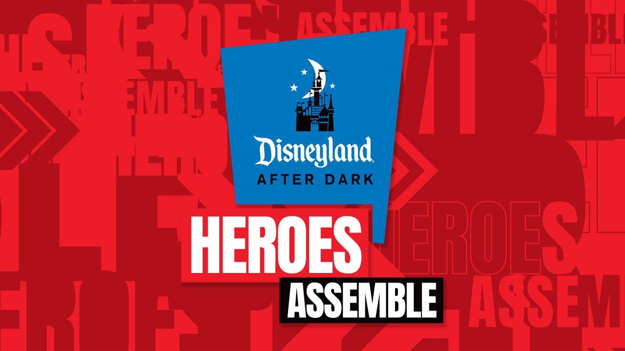 Join Super Heroes During Disneyland After Dark: Heroes Assemble