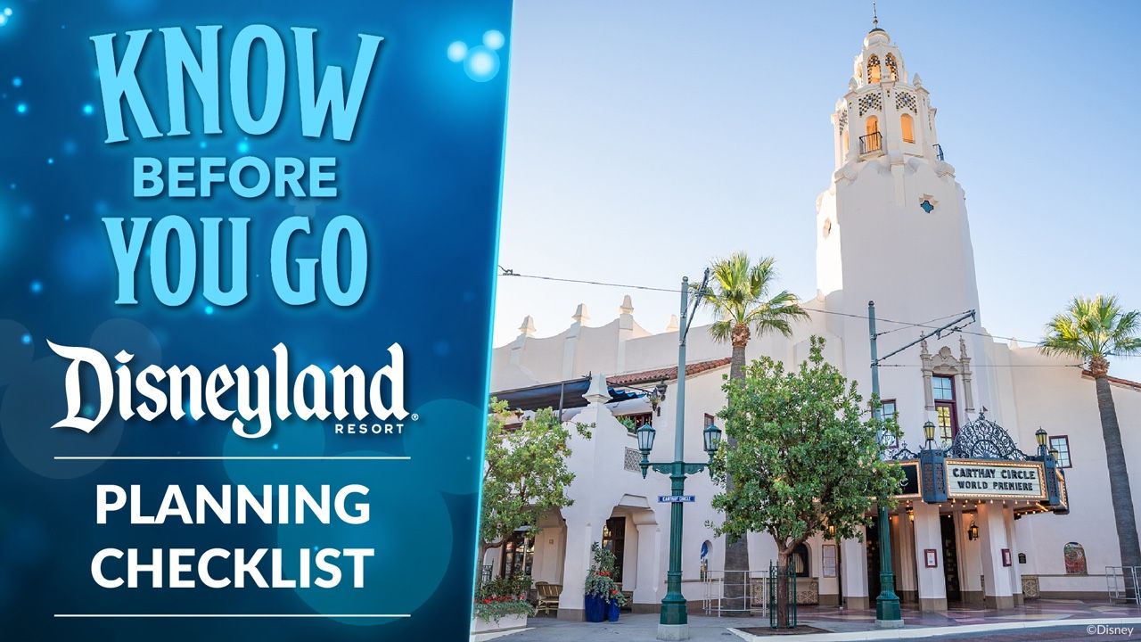 Getting Ready to Return to the Magic: Here’s Your Planning Checklist for Your Visit to Disneyland Resort