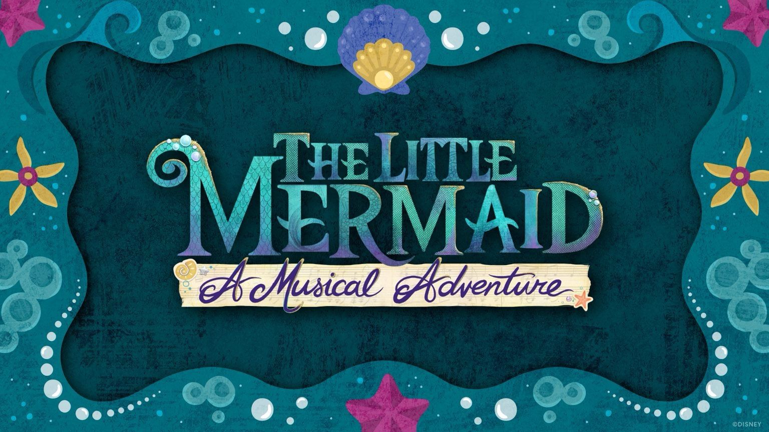 “The Little Mermaid – A Musical Adventure” – Everything You Need to Know