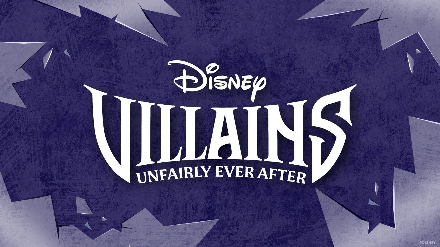 “Disney Villains: Unfairly Ever After” — Everything You Need to Know