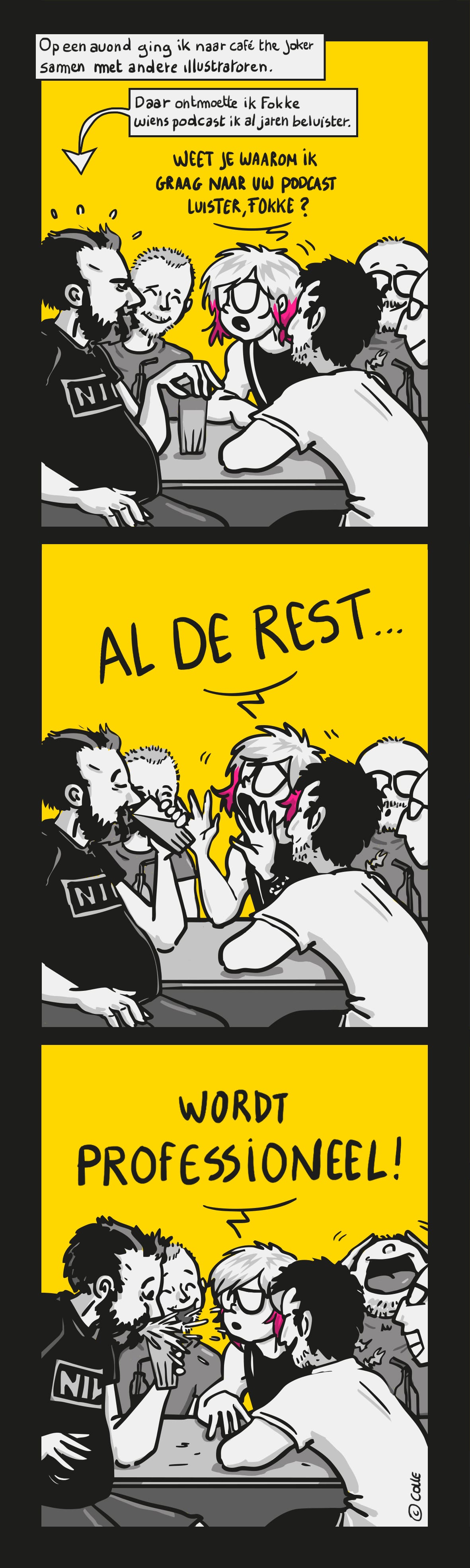 Fokke van der Meulen, Jonas Depuydt, Veerle Colle, Bruno De Roover, Tom Metdepenningen en Steven De Rie  in Café The Joker
