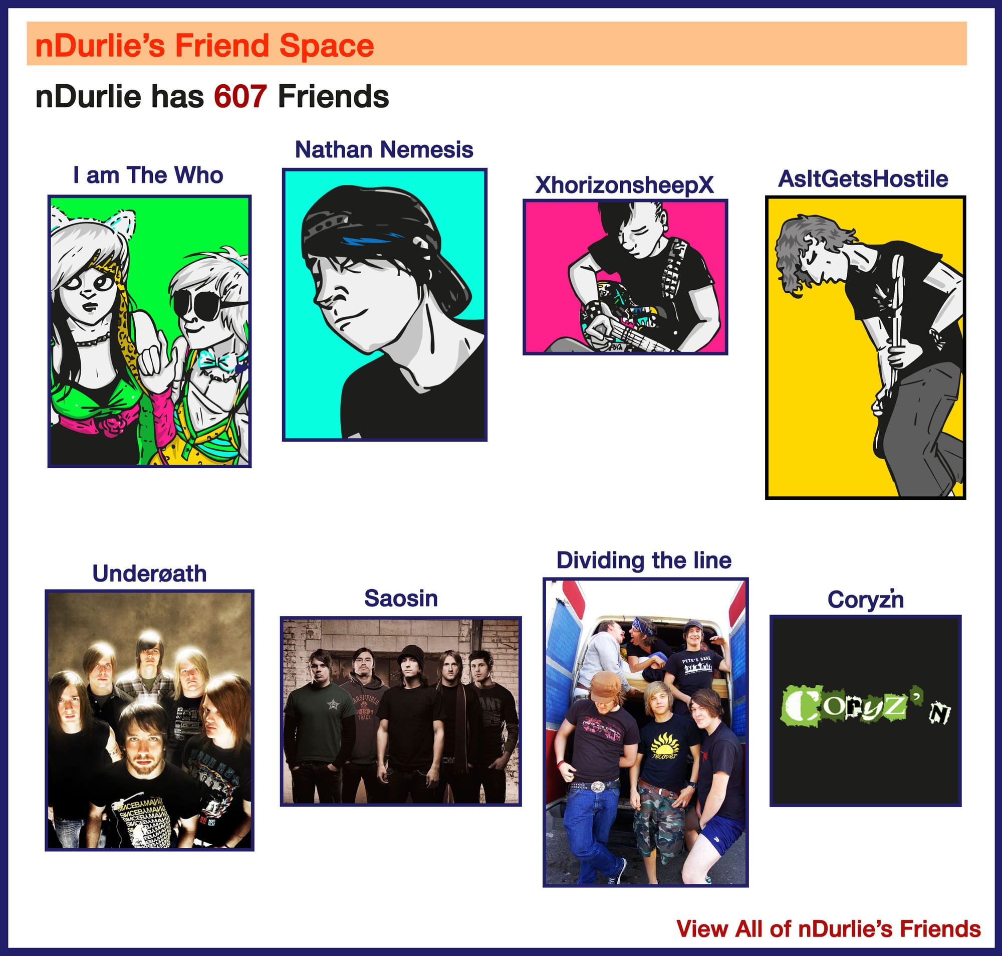 Colle top 8 op myspace uit 2006, maar geïllustreerd. Bovenaan vrienden Tine, Nathan, David en Rien, onderaan Underøath, Saosin, Dividing the line en Coryz'n.