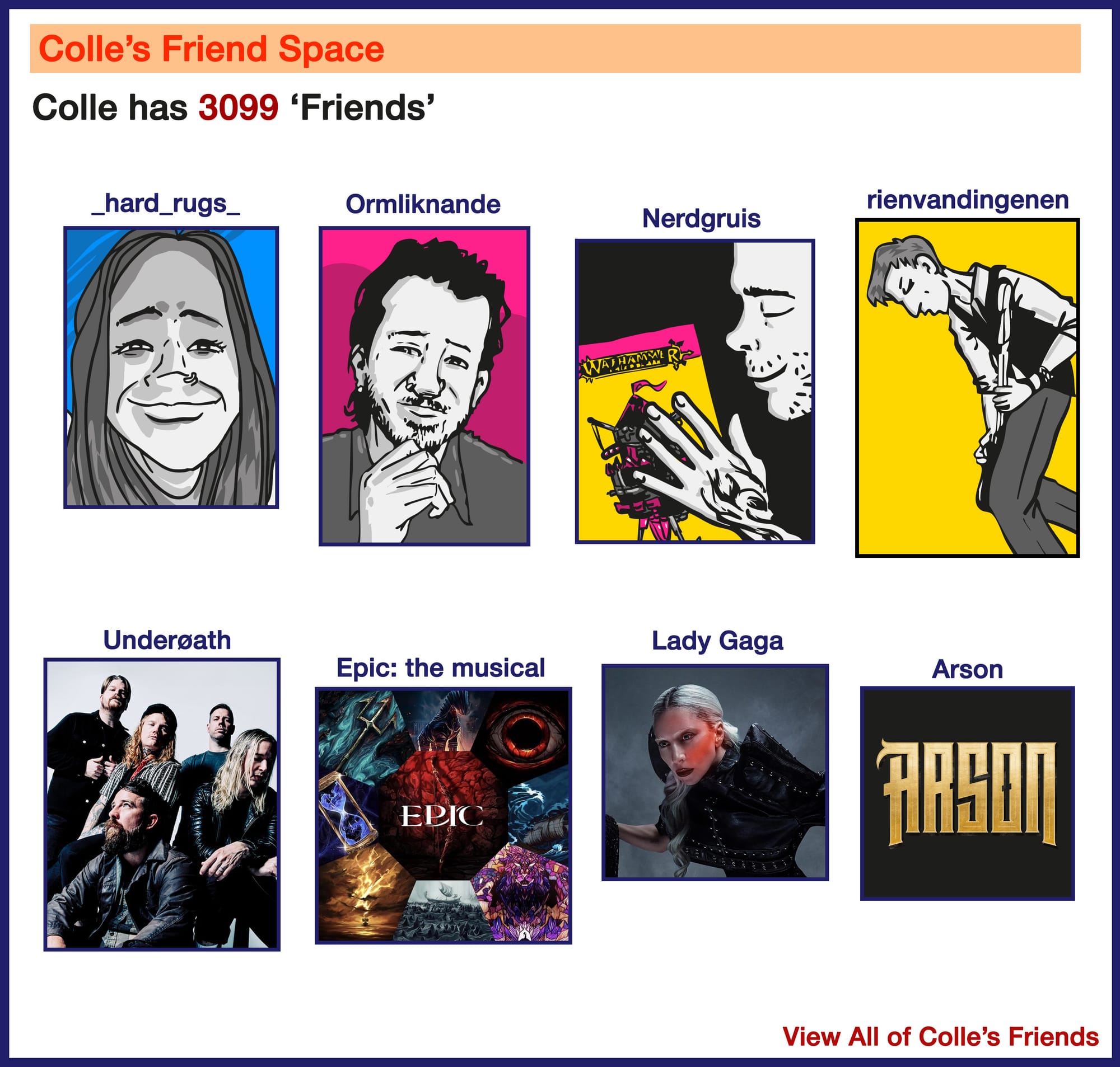 Colle top 8 op myspace uit 2026, maar geïllustreerd. Bovenaan vrienden Tine, Nathan, David en Rien, onderaan Underøath, Epic: the musical, Lady gaga en Arson.