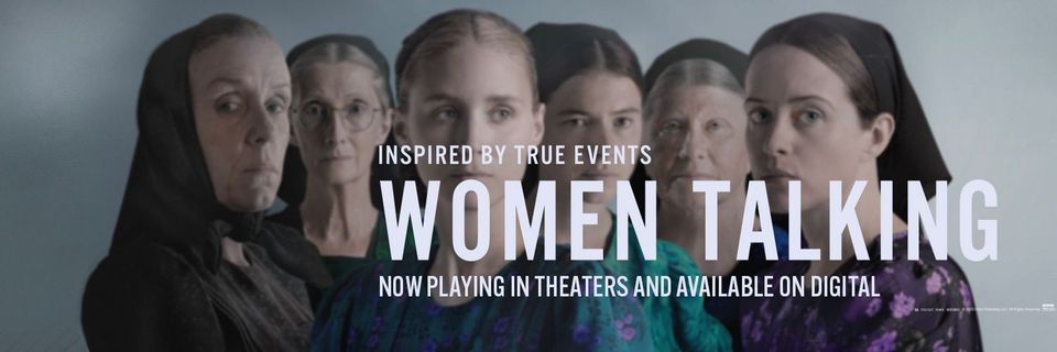 Worth Watching - Women Talking