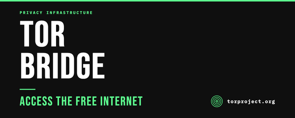 Tor Bridge - Fighting against censorship