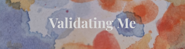 Validating Me