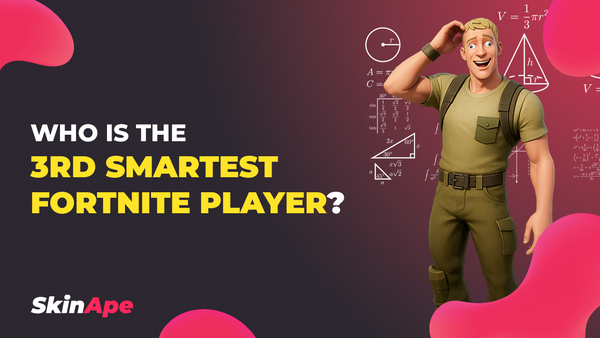 Who is the 3rd smartest Fortnite player?