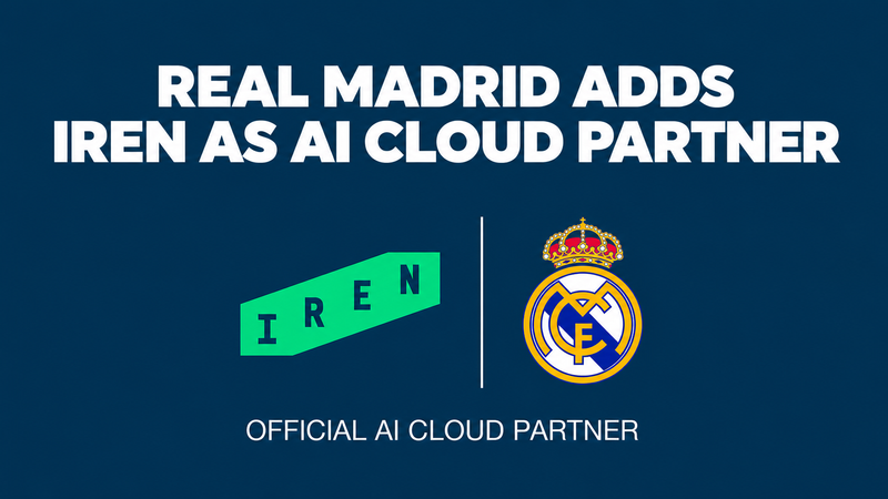 Real Madrid Adds IREN as Official AI Cloud Partner post image