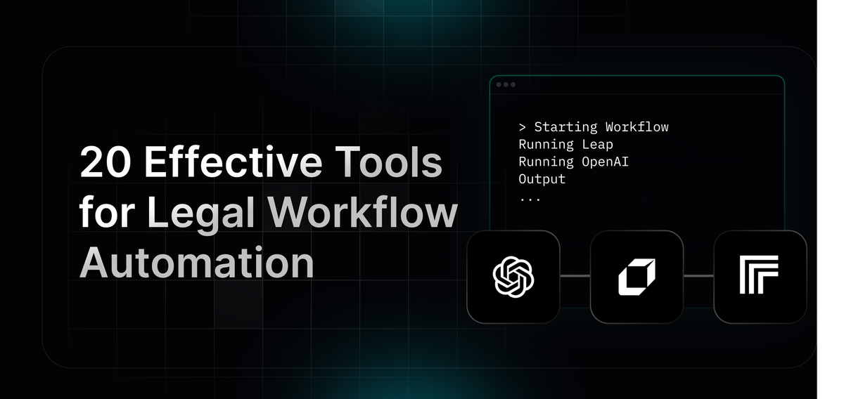 Guide on 20 Effective Tools for Legal Workflow Automation