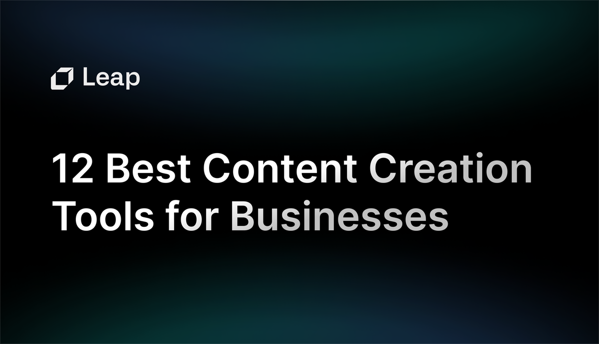 Complete Guide on 12 Best Content Creation Tools for Businesses