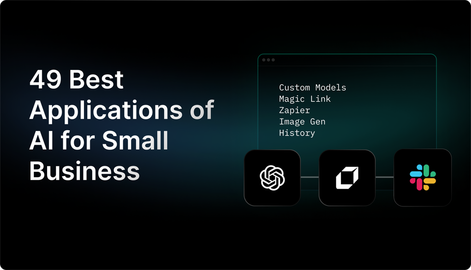 49 Best Applications of AI for Small Business (& AI Workflows Tool)