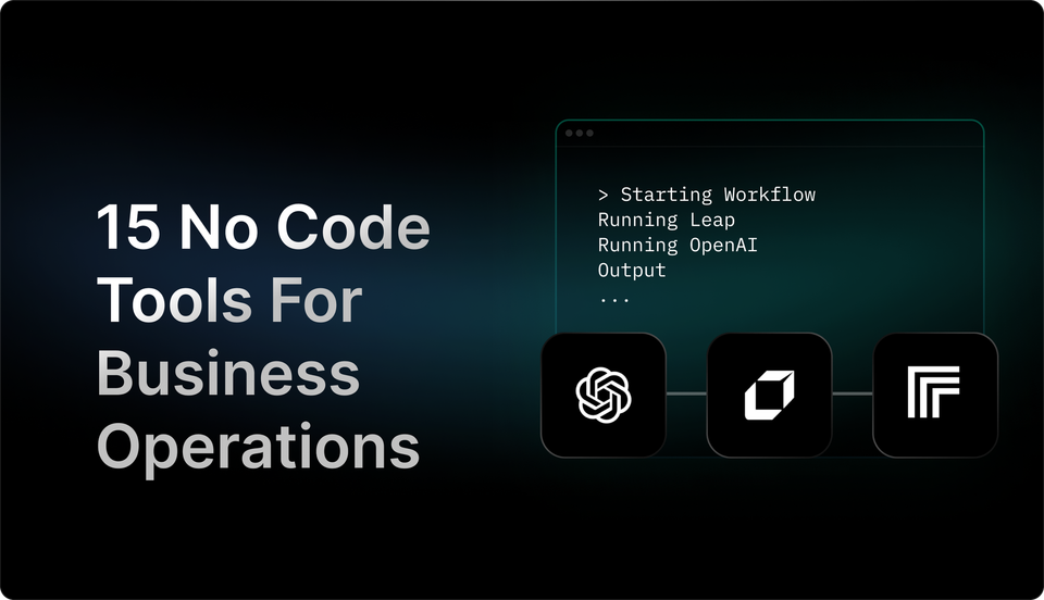15 No Code Tools To Optimize Your Business Operations