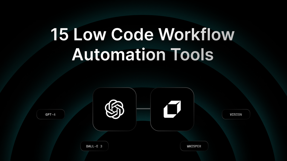 15 Most Reliable Low Code Workflow Automation Tools In 2024