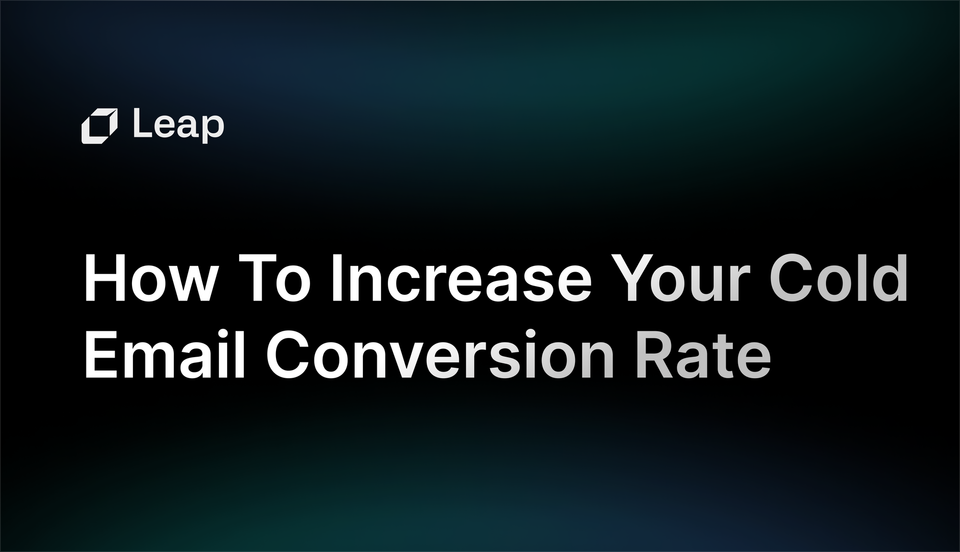 How To Increase Your Cold Email Conversion Rate In 2024
