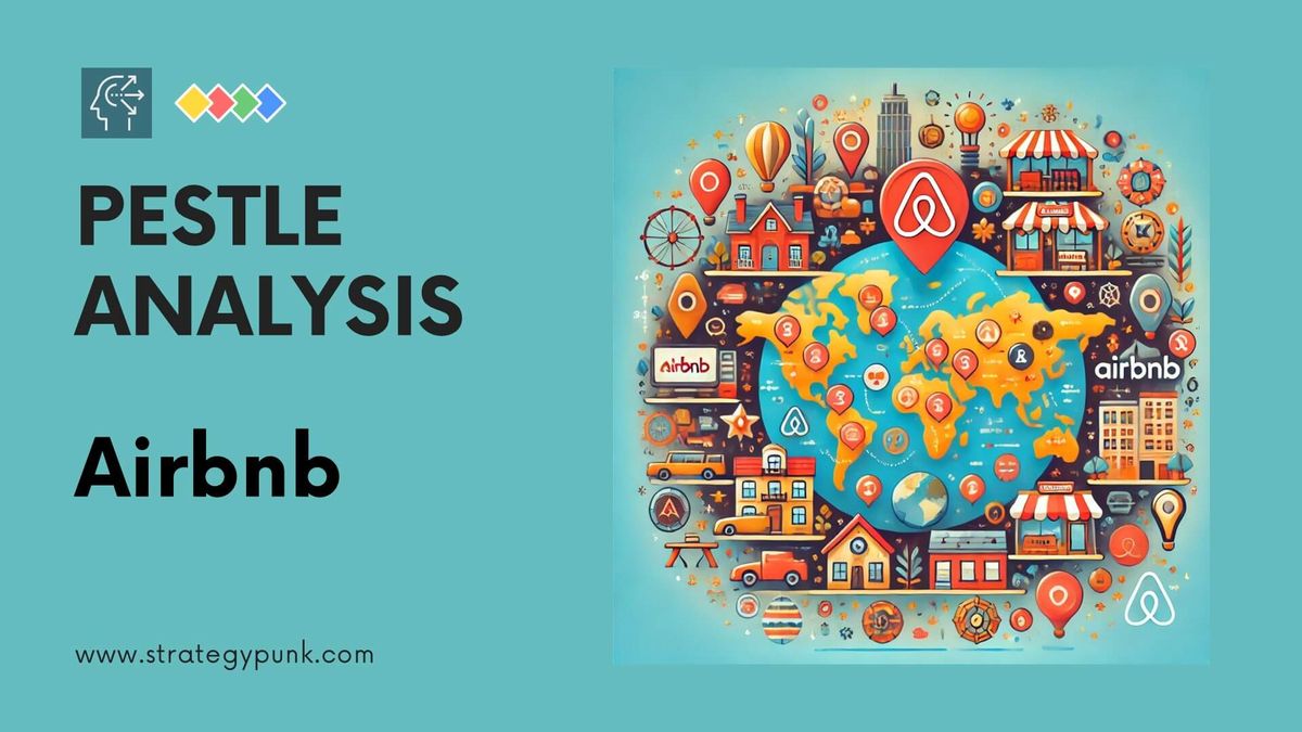 PESTLE Analysis: Airbnb (FREE PDF Template)