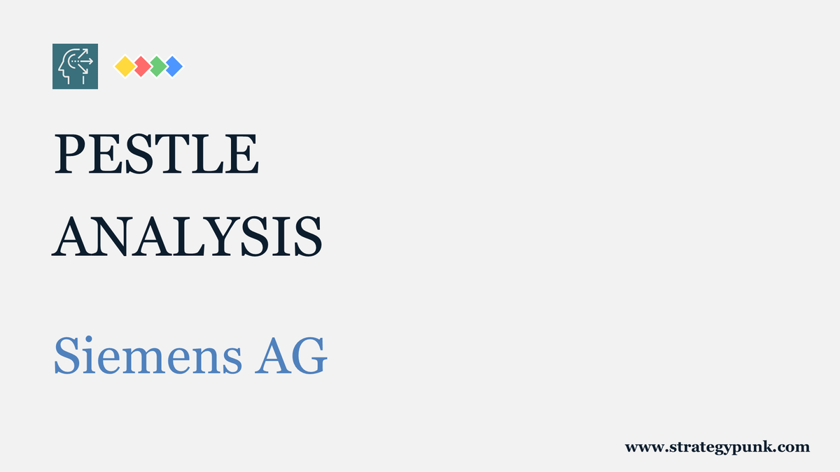 PESTLE Analysis of Siemens AG (FREE PDF and PPT template)