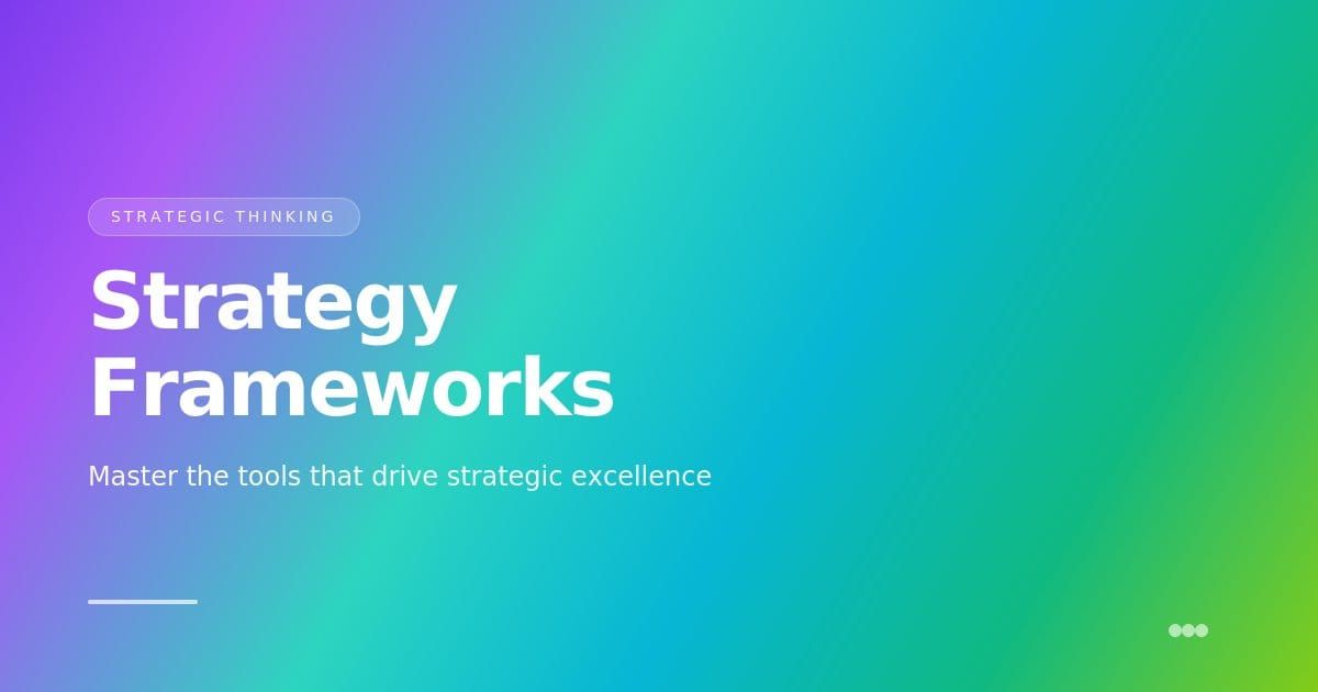 Strategy Frameworks