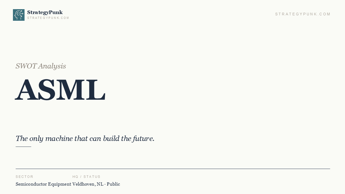 ASML SWOT Analysis: The Quietest Moat in AI & 5 Counter-Intuitive Strategic Takeaways