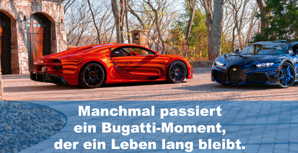 Der Bugatti-Moment  /  The Bugatti Moment  #B63
