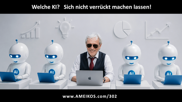 Welche KI sollst Du verwenden? #302