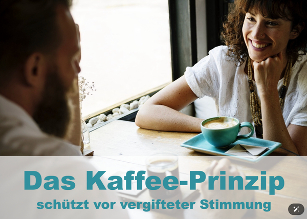 Das Kaffeeprinzip / The Coffee Principle #B6