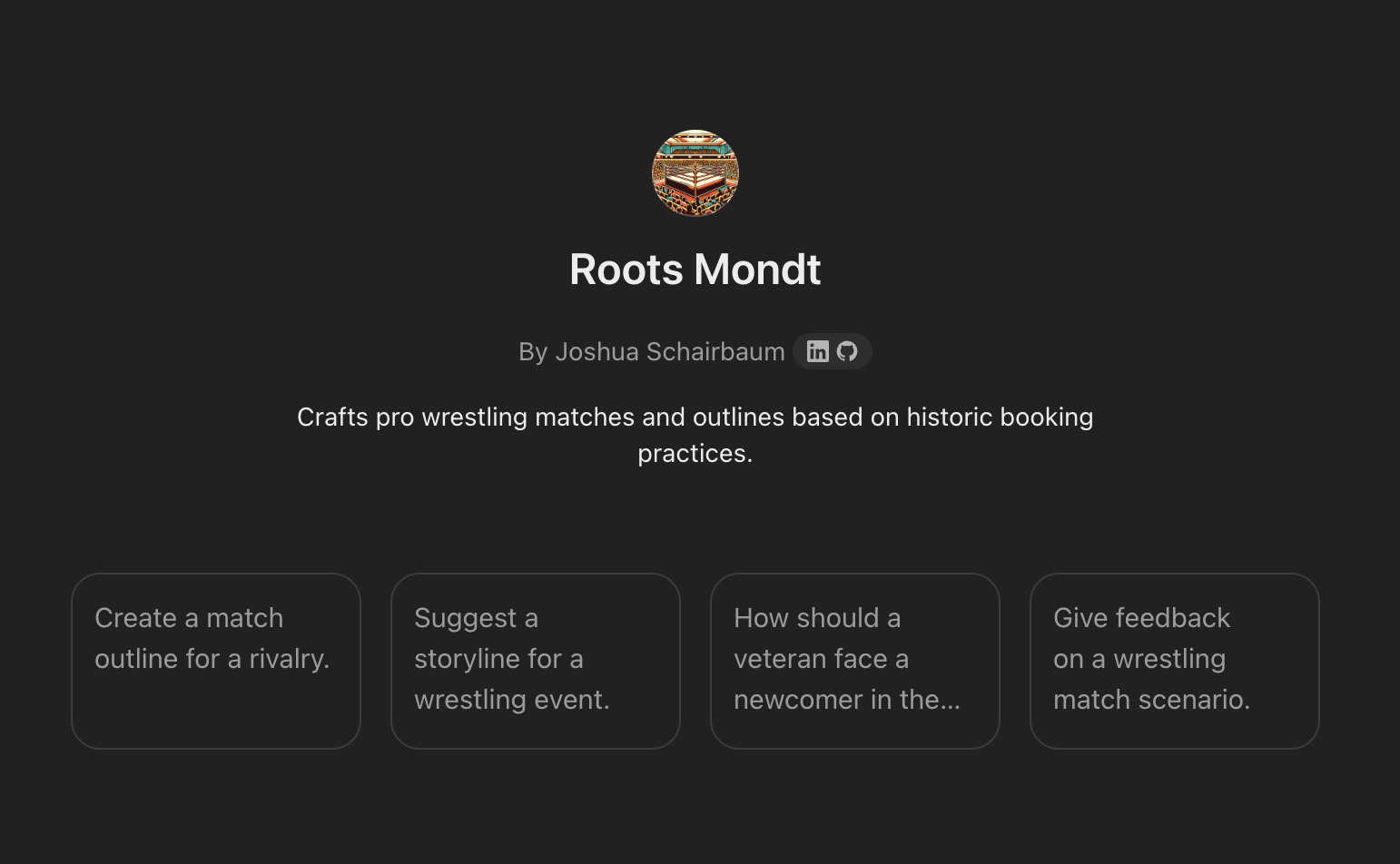 Screenshot of Roots Mondt interface showing title, creator credit, description, and four action buttons for wrestling match creation and storytelling.