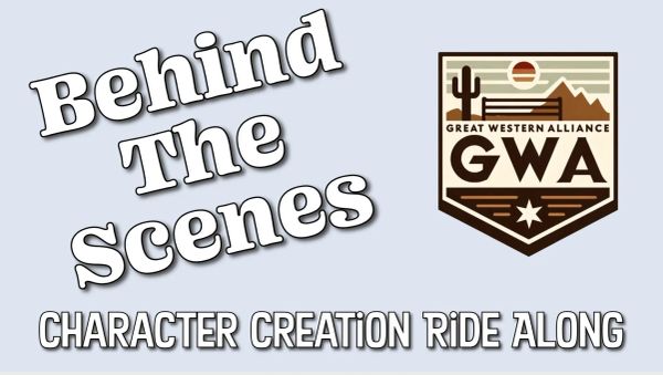GWA logo and "Behind The Scenes Character Creation Ride Along" title text on light blue background.