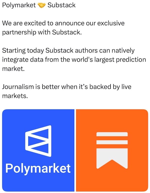 A screenshot of Polymarket's announcement of the Substack partnership. The text reads Polymarket handshake emojis Substack. We are excited to announces that we're going steady with Substack. Starting today Substack authors can access data that has no reflection on reality but does make us some money. Journalism is better when backed by live markets - a statement even we don't understand.