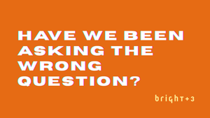 The wrong question all along