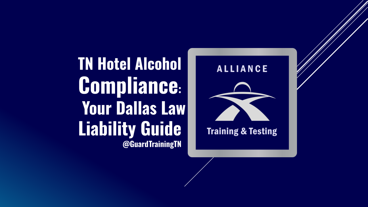 TN Hotel Alcohol Compliance: Your Dallas Law Liability Guide