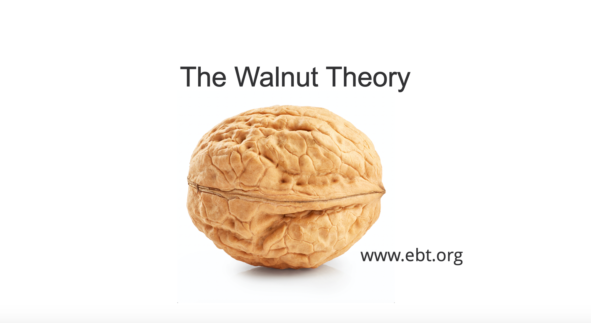 We All Have a Walnut