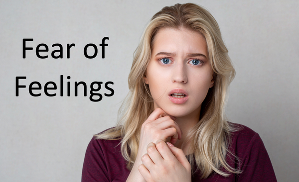 Fear of Feelings?